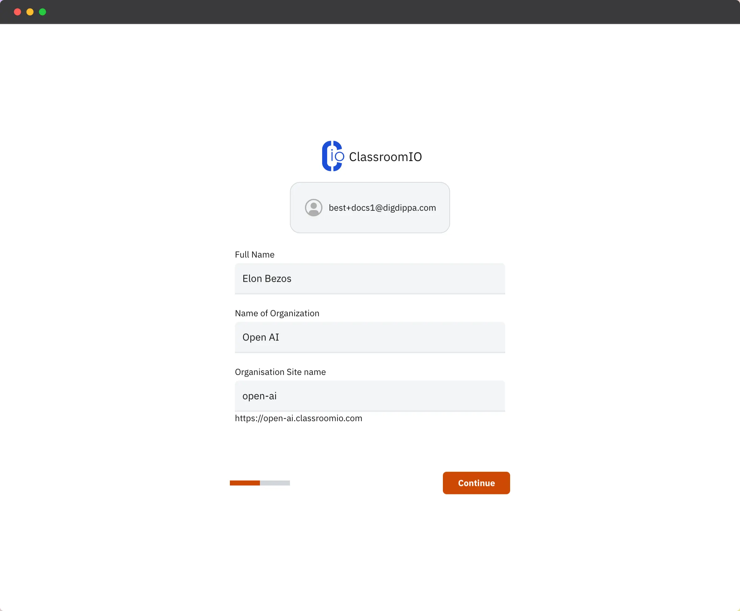 ClassroomIO onboarding page with a form containing inputs for Full Name, Name of Organization, and, Organization Site Name. At the bottom, there is a Continue button.