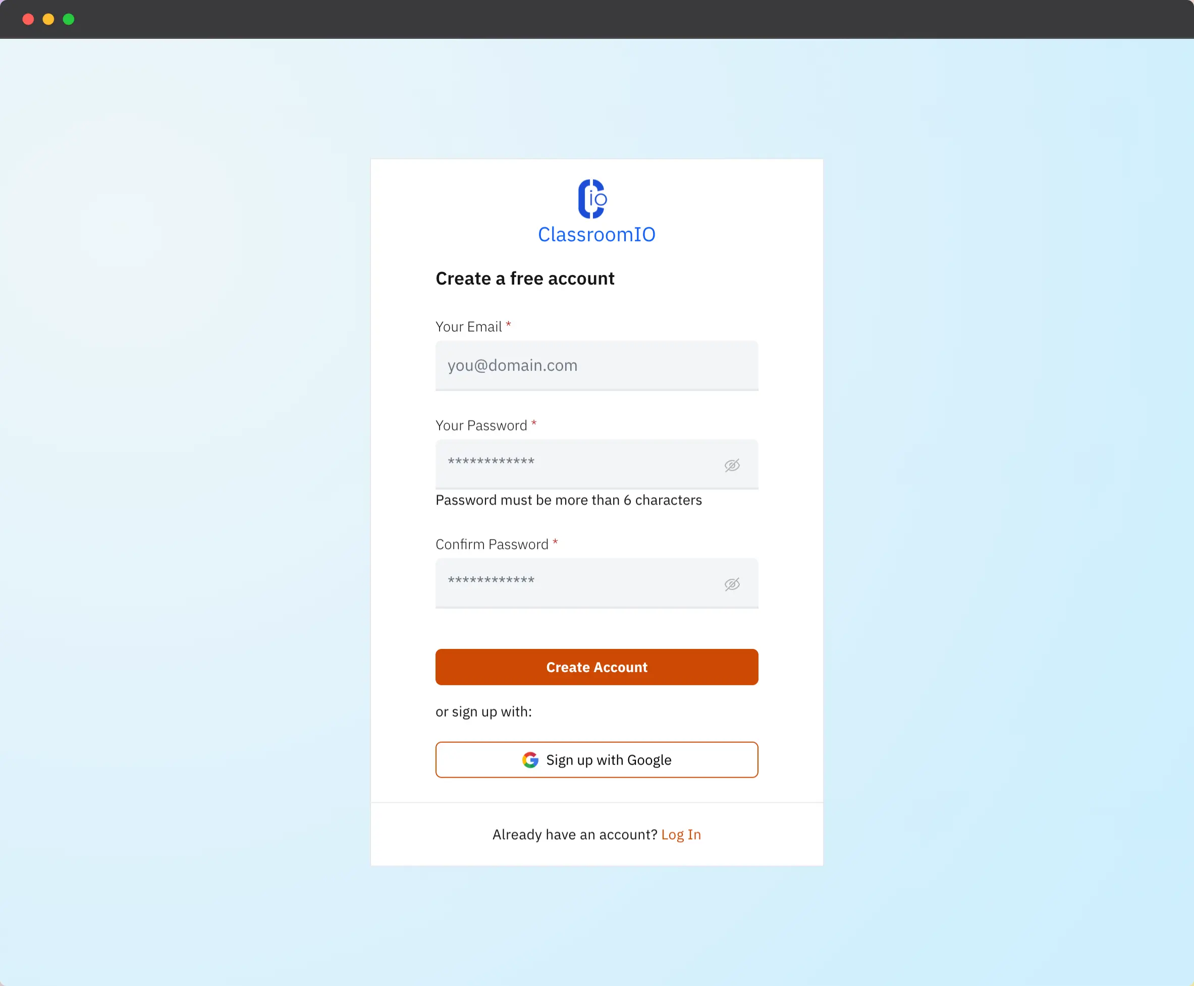 ClassroomIO sign-up page with a sign-up form containing inputs for Your Name, Your Password, and, Confirm Password. At the bottom, there is a Create Account button, a Sign up with Google button, and, a link to log in if you already have an account.